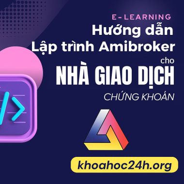 Khóa Học Đầu Tư Chứng Khoán Tự Động Amibroker – Nguyễn Thế Mạnh