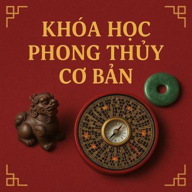 Khóa Học Phong Thủy Cơ Bản