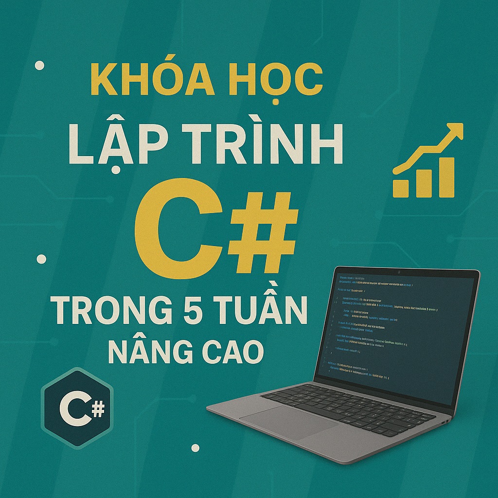Khóa học Lập trình C# trong 5 tuần - Nâng cao