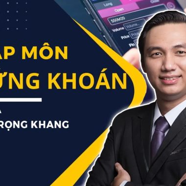 Khóa học Nhập Môn Chứng Khoán (52 Bài) - Đặng Trọng Khang