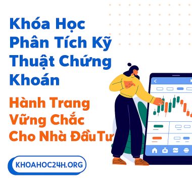 Khóa học Phân tích kỹ thuật và một số chỉ báo thông dụng cho nhà đầu tư chứng khoán 1