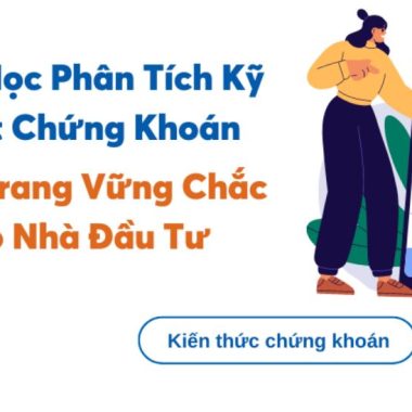 Khóa học Phân tích kỹ thuật và một số chỉ báo thông dụng cho nhà đầu tư chứng khoán