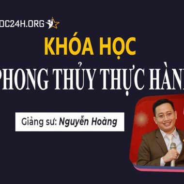 Khóa học Phong thủy Thực hành trong Gia đình, Kinh doanh và Quản lý