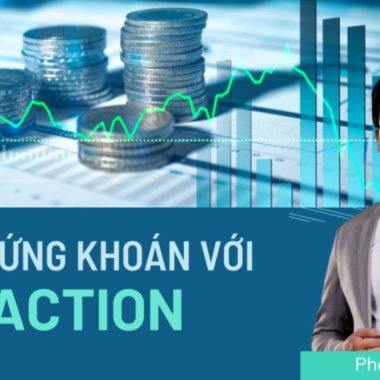 Khóa học Phương pháp phân tích Price Action trong chứng khoán – Phạm Chánh Trực