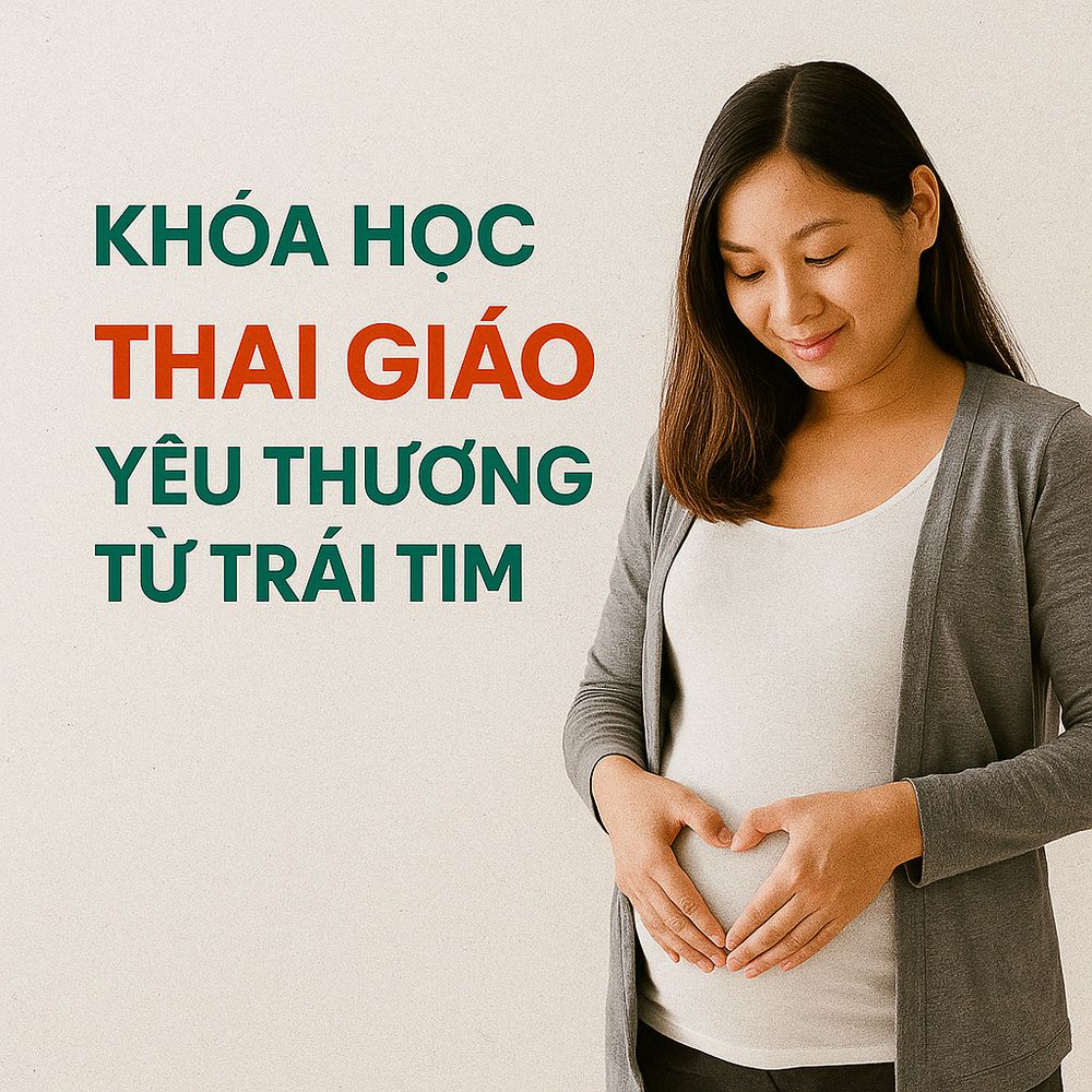 Khóa học THAI GIÁO YÊU THƯƠNG TỪ TRÁI TIM