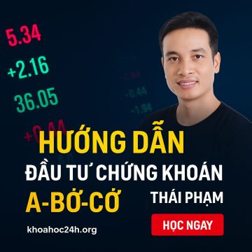 Khóa học Thái Phạm – Đầu tư chứng khoán từ cơ bản đến nâng cao