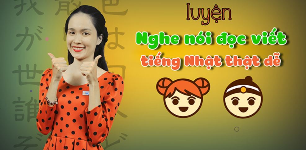 Khóa học luyện Nghe Nói Đọc Viết tiếng Nhật