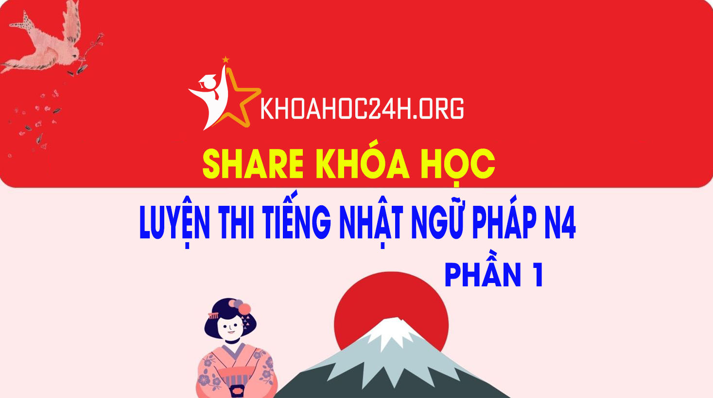 Share Khóa Học Luyện Thi Tiếng Nhật Ngữ Pháp N4