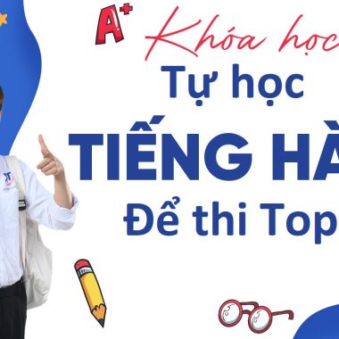 Share Khóa Học Tự Học Tiếng Hàn Để Thi Topik