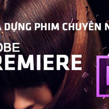 Share khóa học Adobe Premiere cơ bản