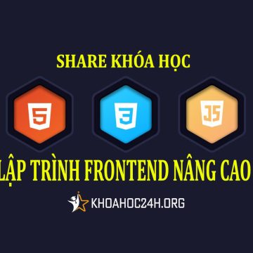 Share khóa học Frontend Nâng Cao