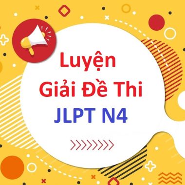 Share khóa học Luyện giải đề thi tiếng Nhật JLPT N4