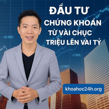 khóa học Phạm Minh Hoàng - Bí quyết đầu tư chứng khoán từ vài chục triệu lên vài tỷ