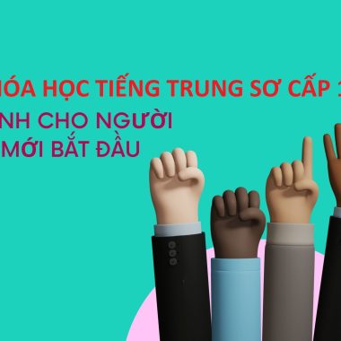 khóa học Tiếng Trung sơ cấp 1