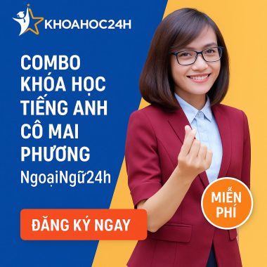 Combo Khóa Học Tiếng Anh Cô Vũ Mai Phương Ngoaingu24h