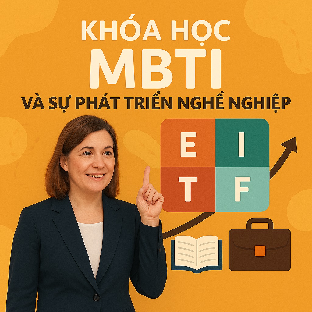 Khóa Học MBTI và Sự Phát Triển Nghề Nghiệp