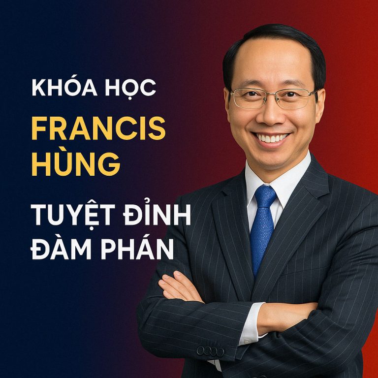 Khóa học Francis Hùng Tuyệt đỉnh đàm phán