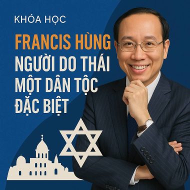 Khóa học Francis Hùng – Người do thái một dân tộc đặc biệt