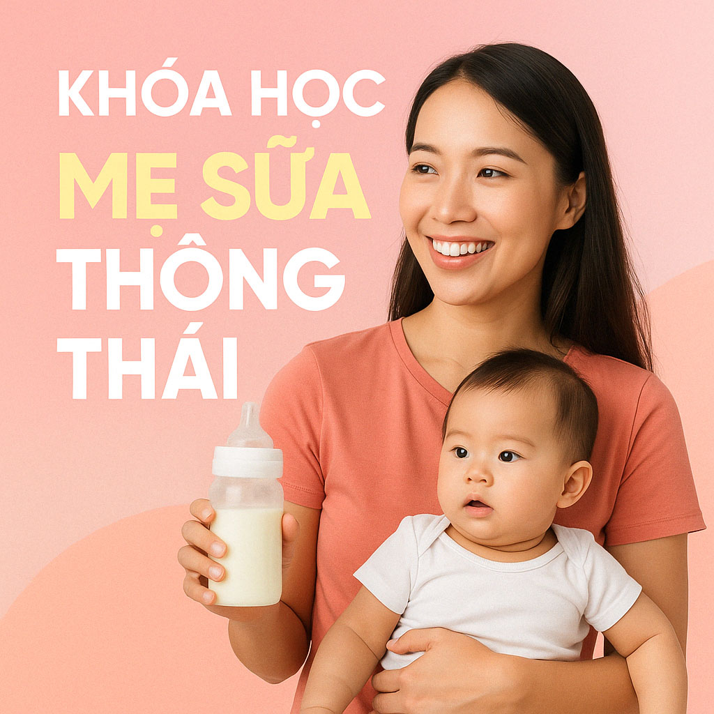 Khóa học MẸ SỮA THÔNG THÁI