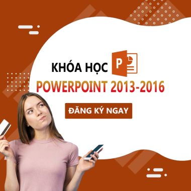 Khóa học PowerPoint 2013_2016
