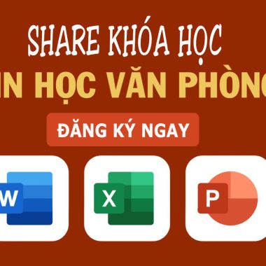 Khóa học Tin học văn phòng Office 2016 và Office 365