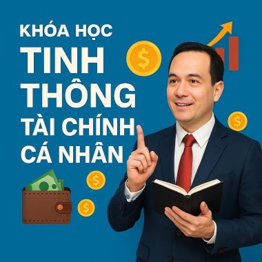 Khóa học Tinh Thông Tài Chính Cá Nhân