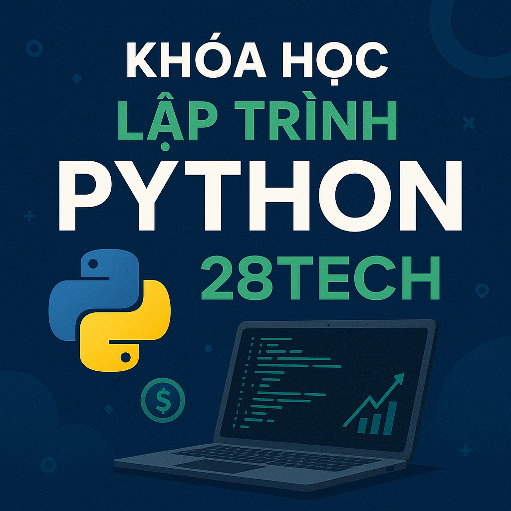 Khóa học lập trình Python 28Tech