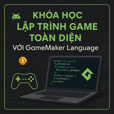 Lập Trình Game Toàn Diện Với GameMaker Language