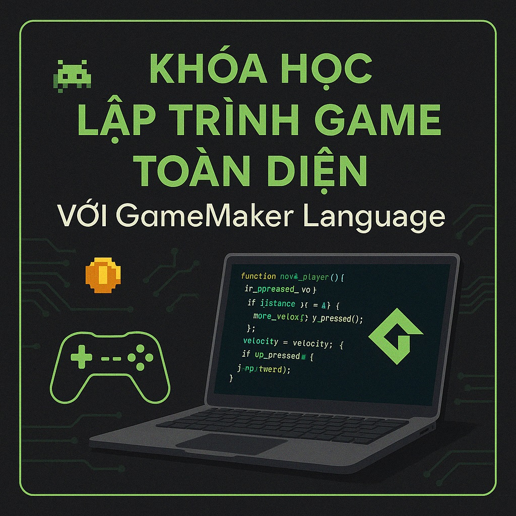 Lập Trình Game Toàn Diện Với GameMaker Language