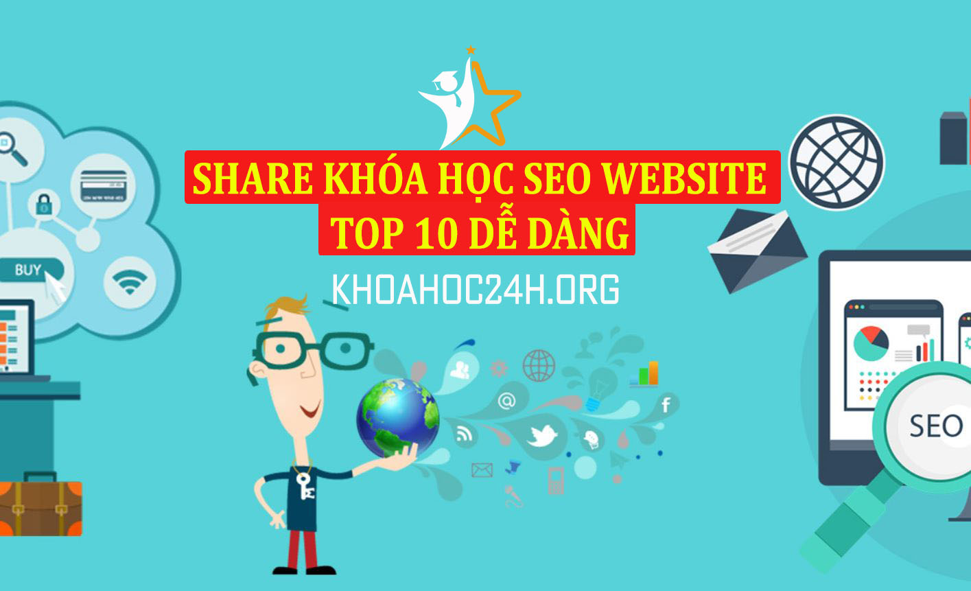 SHARE Khóa học SEO website top 10 dễ dàng
