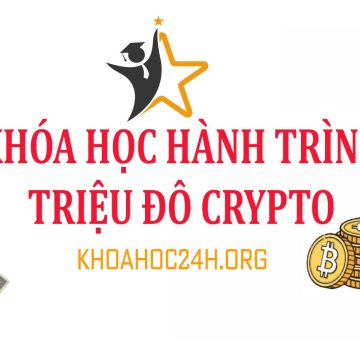Share Khóa Học Hành Trình Triệu Đô Crypto