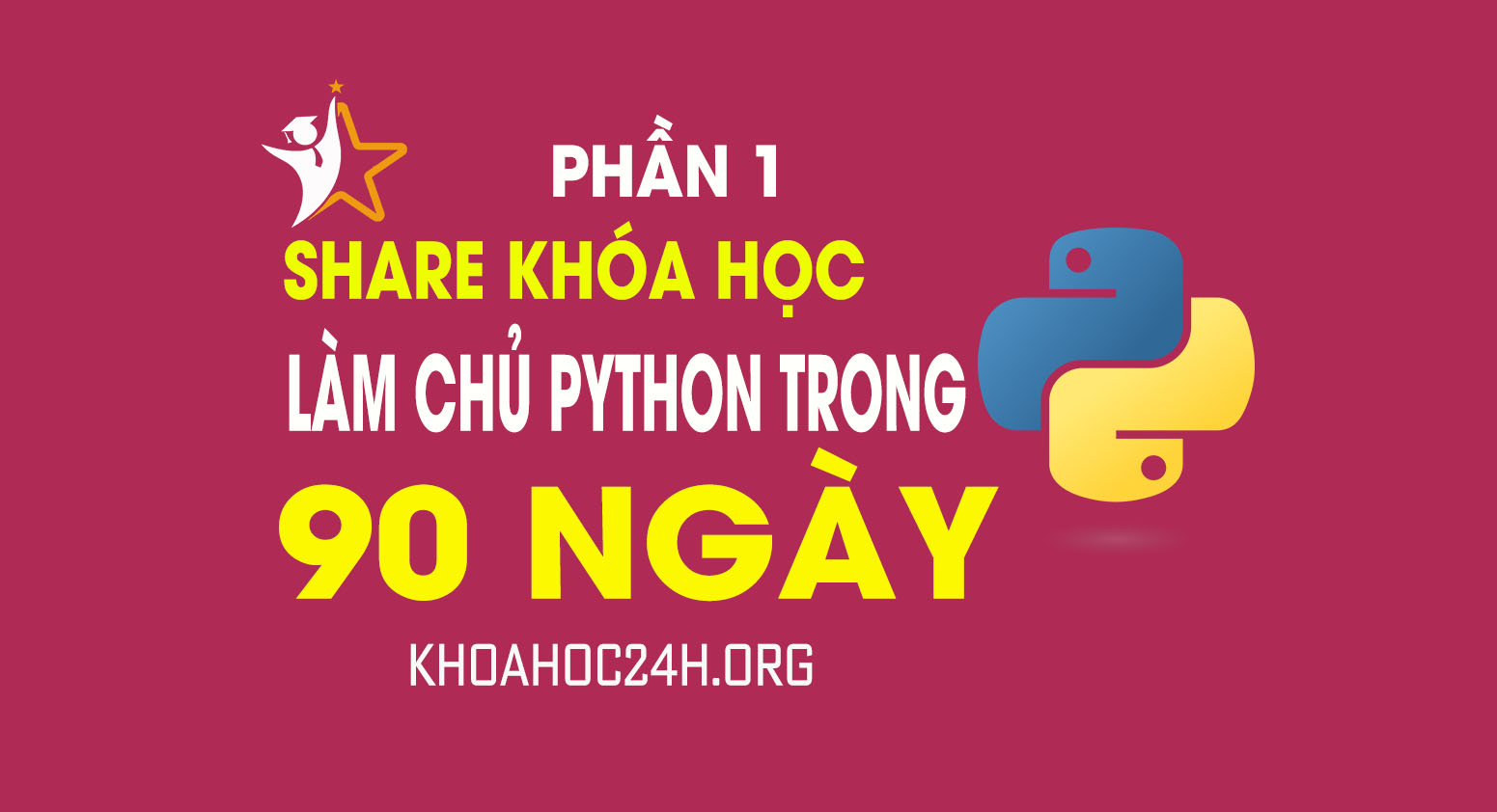 Share Khóa học lập trình Làm chủ Python trong 4 tuần