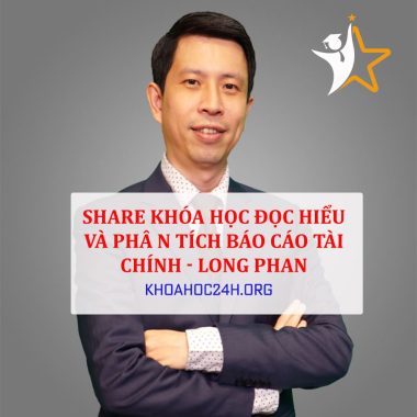 Share Long Phan - Đọc hiểu và Phân tích Báo cáo tài chính