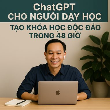 Share khóa học ChatGPT Cho Người Dạy Học Tạo Khóa Học Độc Đáo Trong 48 Giờ