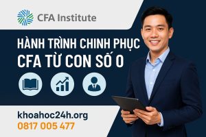 Hành Trình Chinh Phục CFA Từ Con Số 0