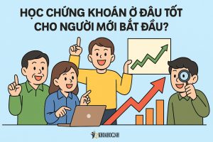 Học Chứng Khoán Ở Đâu Tốt Cho Người Mới Bắt Đầu (F0)