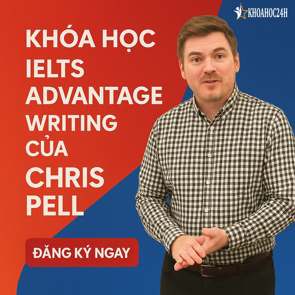 Khóa Học IELTS Advantage Writing Của Chris Pell
