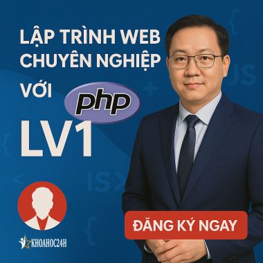 Khóa học Lập trình web chuyên nghiệp với PHP LV1