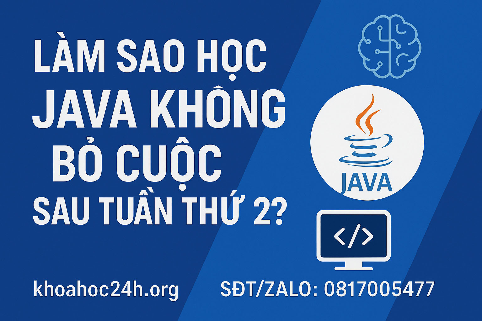 Làm Sao Học Java Không Bỏ Cuộc Sau Tuần Thứ 2