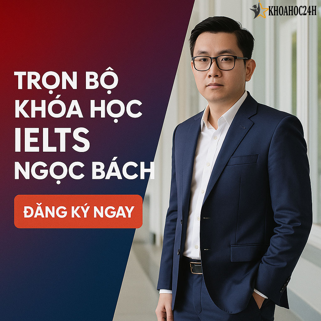 Trọn Bộ Khóa Học IELTS NGỌC BÁCH