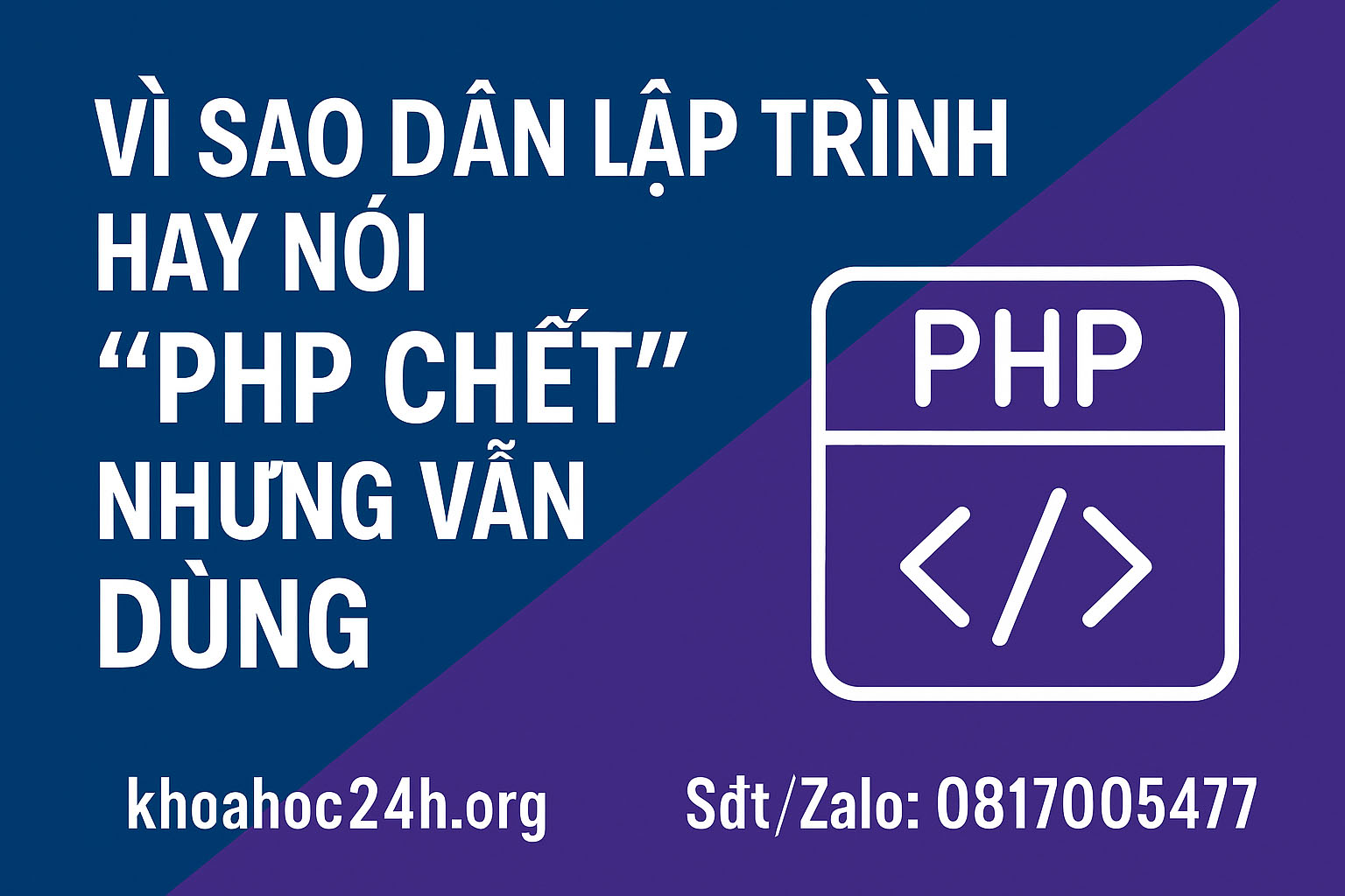 Vì Sao Dân Lập Trình Hay Nói PHP Chết Nhưng Vẫn Dùng