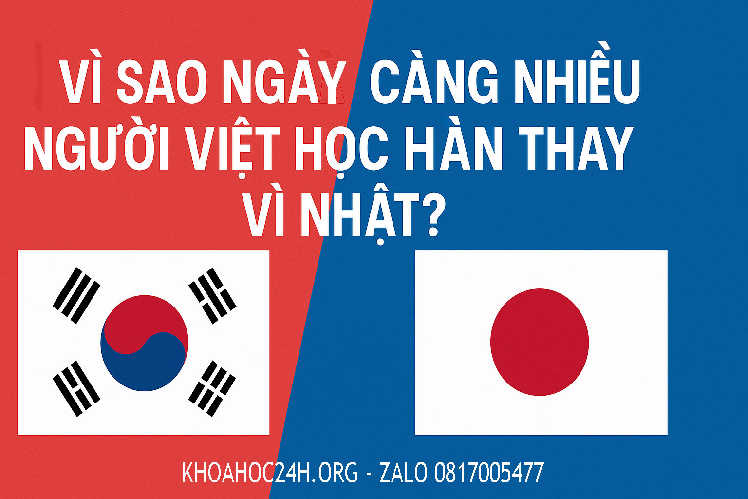 Vì Sao Ngày Càng Nhiều Người Việt Học Hàn Thay Vì Nhật