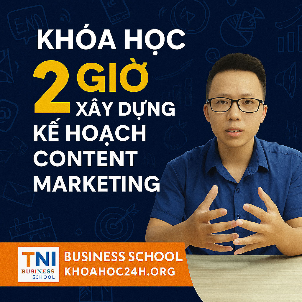 2 giờ xây dựng kế hoạch Content Marketing