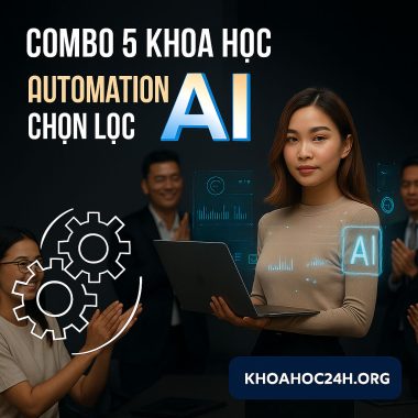 COMBO 5 KHÓA HỌC AI - AUTOMATION CHỌN LỌC