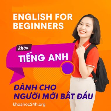 English for Beginners - Khóa Tiếng Anh cho người mới bắt đầu