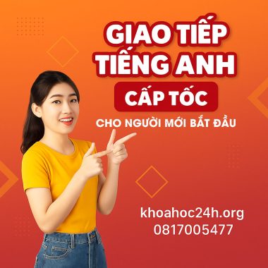 Giao tiếp Tiếng Anh cấp tốc cho người mới bắt đầu