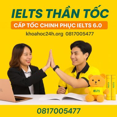 IELTS thần tốc - Cấp tốc chinh phục IELTS 6.0++
