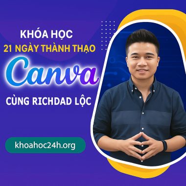 Khóa Học 21 Ngày Thành Thạo Canva Cùng Richdad Lộc