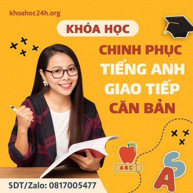 Khóa Học Chinh Phục Tiếng Anh Giao Tiếp Căn Bản