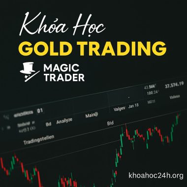 Khóa Học Gold Trading của Magic Trader